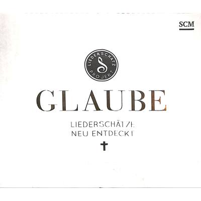 4010276028352 - Glaube - Das Liederschatz-Projekt Audio-CD -  (CD)