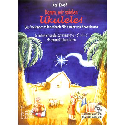 9783869475684 - Komm wir spielen Ukulele! Das Weihnachtsalbum für Kinder und Erwachsene m Audio-CD - Karl Knopf Geheftet