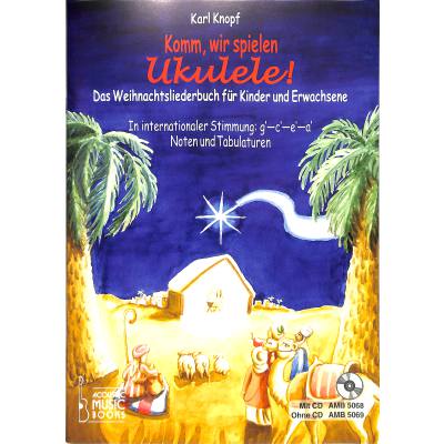 Komm wir spielen Ukulele | Weihnachtsliederbuch