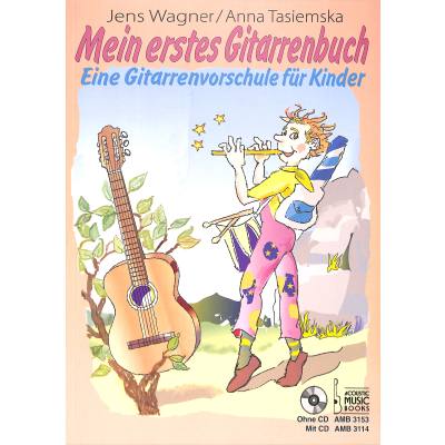 9783869473536 - Mein erstes Gitarrenbuch - Jens Wagner Anna Tasiemska Kartoniert (TB)