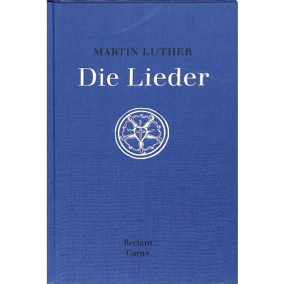 9783150110966 - Die Lieder - Martin Luther Leinen