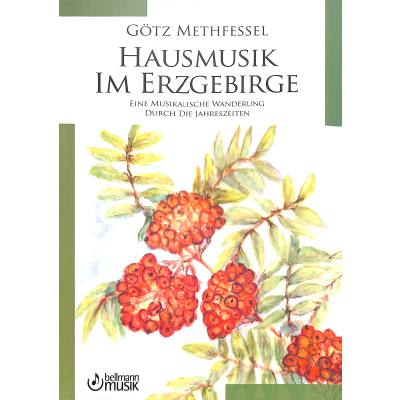 9783981260434 - Noten Hausmusik im Erzgebirge MB329 Götz Methfessel