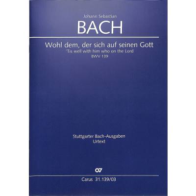 9790007181192 - Kantate 139 Wohl dem der sich auf seinen Gott BWV 139 9790007181192 - Kantate 139 Wohl dem der sich auf seinen Gott BWV 139
