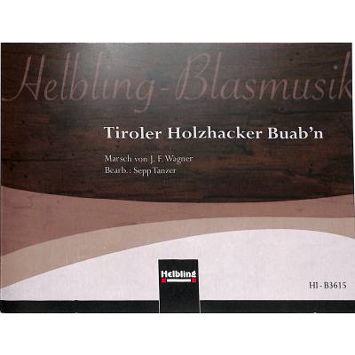 9783990354162 - Tiroler Holzhackerbuabn 9783990354162 - Tiroler Holzhackerbuabn