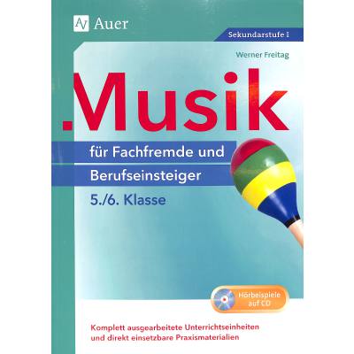 Musik fuer Fachfremde und Berufseinsteiger Klasse 5/6 Sekundarstufe 1