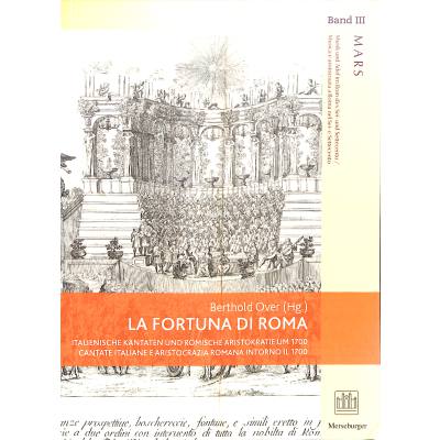 La fortuna di Roma | Italienische Kantaten + roemische Aristokratie um 1700