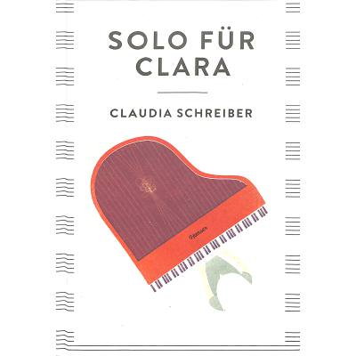 9783446250901 - Solo für Clara - Claudia Schreiber Gebunden