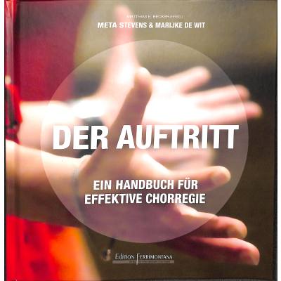 9783944925011 - Der Auftritt - ein Handbuch fuer effektive Chorregie 9783944925011 - Der Auftritt - ein Handbuch fuer effektive Chorregie