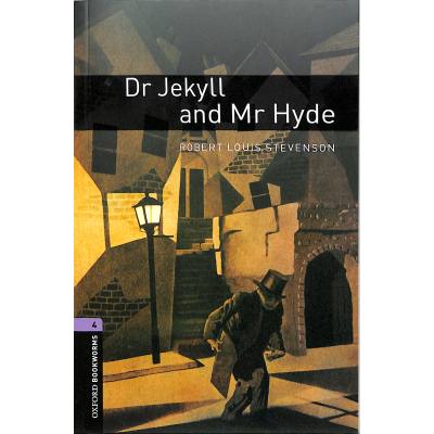 9780194791700 - Oxford Bookworms Library Stage 4   Dr Jekyll and Mr Hyde - Robert Louis Stevenson Kartoniert (TB)