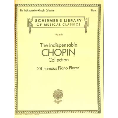 0888680634872 - The indispensable Chopin Collection