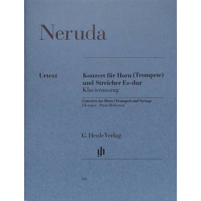 9790201805610 - Konzert für Horn (Trompete) und Streicher Es-dur Horn (Trompete) und Klavier Klavierauszug - Johann Baptist Georg - Konzert für Horn (Trompete) und Streicher Es-dur Neruda Kartoniert (TB)