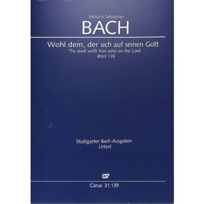 9790007170479 - Kantate 139 Wohl dem der sich auf seinen Gott BWV 139 9790007170479 - Kantate 139 Wohl dem der sich auf seinen Gott BWV 139