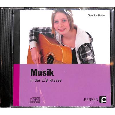 9783834438003 - Claudius Netzel - GEBRAUCHT Musik in der 7 8 Klasse Begleit-CD - Preis vom 12112023 060208 h