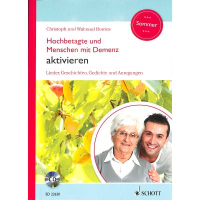 9783795711221 - Hochbetagte und Menschen mit Demenz aktivieren - Sommer m Audio-CD - Waltraud Borries Christoph Borries Kartoniert (TB)