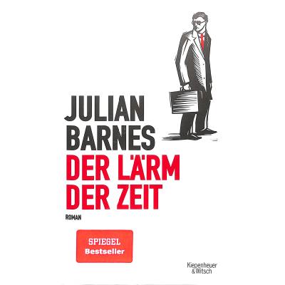 9783462048889 - Der Lärm der Zeit - Julian Barnes Gebunden