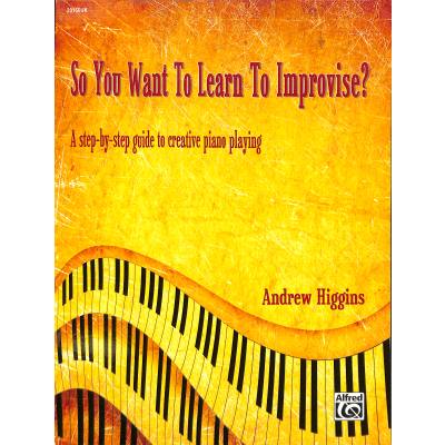 0038081504063 - So you want to learn to improvise 0038081504063 - So you want to learn to improvise