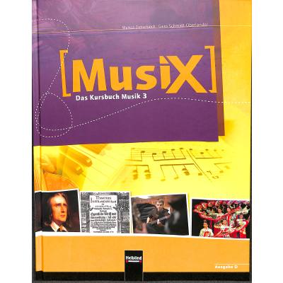 9783862271832 - Musix - Das Kursbuch Musik Bd3 MusiX 3 (Ausgabe ab 2011) Schülerband - Markus Detterbeck Gero Schmidt-Oberländer Gebunden