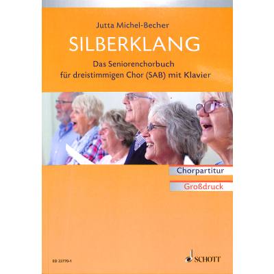 9783795770112 - Silberklang   Silberklang Das Seníorenchorbuch für Chor und Klavier Chorpartitur Kartoniert (TB)