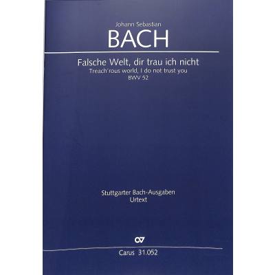 9790007181512 - Kantate 52 falsche Welt dir trau ich nicht BWV 52