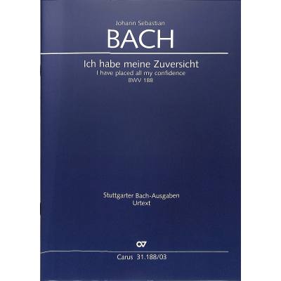 9790007187293 - Kantate 188 Ich habe meine Zuversicht BWV 188 9790007187293 - Kantate 188 Ich habe meine Zuversicht BWV 188