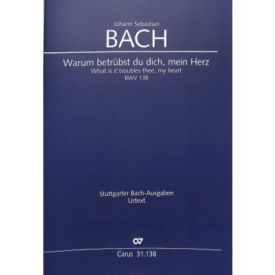 9790007183332 - Kantate 138 Warum betrübst du dich mein Herz BWV 138