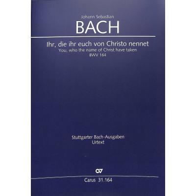 9790007187170 - Kantate 164 Ihr die ihr euch von Christo nennet BWV 164