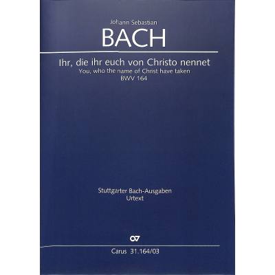9790007187187 - Kantate 164 Ihr die ihr euch von Christo nennet BWV 164
