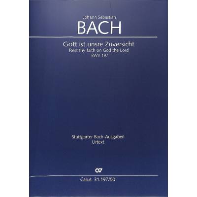 9790007186685 - Kantate 197 Gott ist unsere Zuversicht BWV 197 | Kantate 197 O du angenehmer Schatz BWV 197