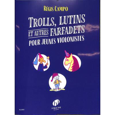 9790230993524 - Trolls lutins et autres farfadets pour jeunes violinistes 9790230993524 - Trolls lutins et autres farfadets pour jeunes violinistes