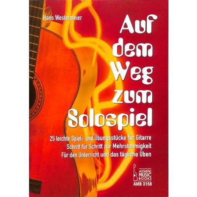 9783869473581 - Auf dem Weg zum Solospiel für Gitarre - Hans Westermeier Kartoniert (TB)