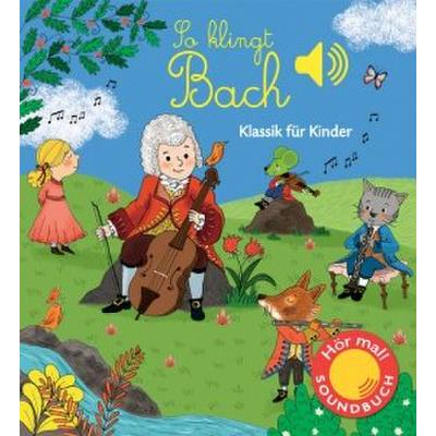 9783741522291 - Klassik für Kinder   So klingt Bach m Soundeffekten - Emilie Collet Gebunden