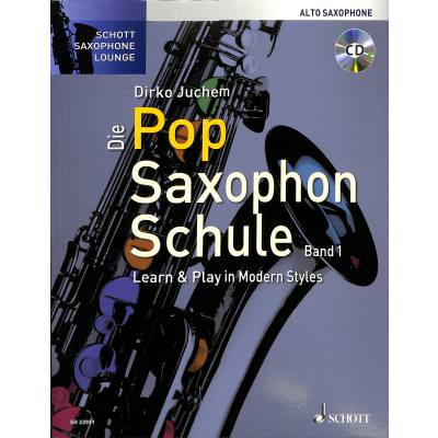 9783795712976 - Noten Altsaxophon Die Pop Saxophon Schule Learn & Play in Modern Styles ED 22931