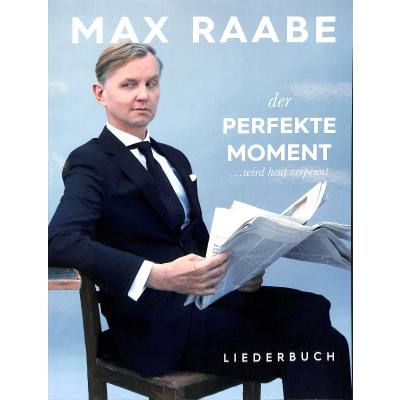 9783865439956 - Max Raabe Der perfekte Moment  wird heut verpennt - Max Raabe Der perfekte Moment  wird heut verpennt Kartoniert (TB)