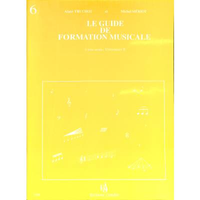 9790230352062 - Le guide de formation musicale 6