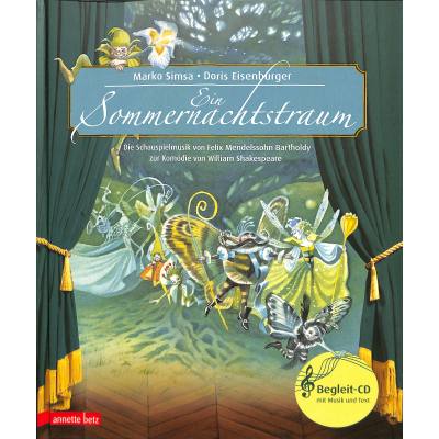 9783219117608 - Das musikalische Bilderbuch mit CD und zum Streamen   Ein Sommernachtstraum (Das musikalische Bilderbuch mit CD und zum Streamen) - Marko Simsa Gebunden