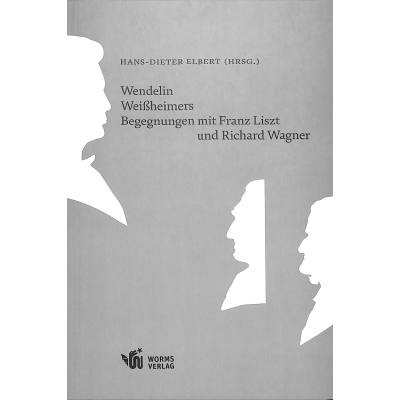 Wendelin Weissheimers Begegnungen mit Franz Liszt und Richard Wagner