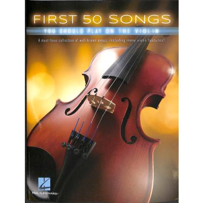 0888680709945 - Noten First 50 songs you should play on the violin HL 248848