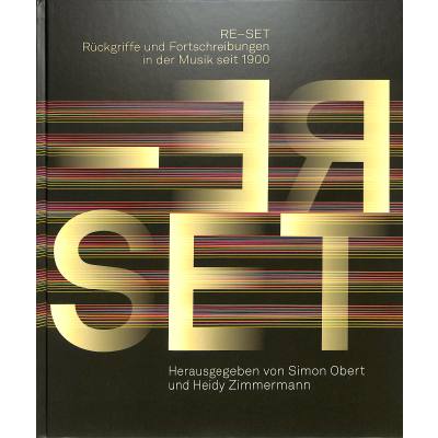 9783795798857 - RE SET - Rückgriffe und Fortschreibungen in der Musik seit 1900