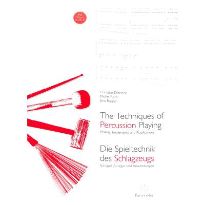 9783761824061 - The Techniques of Percussion Playing   Die Spieltechnik des Schlagzeugs - Christian Dierstein Michel Roth Jens Ruland Kartoniert (TB)