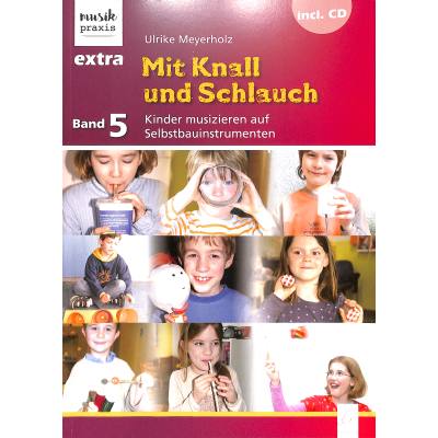 9783872269195 - Mit Knall und Schlauch m 1 Audio-CD - Ulrike Meyerholz Kartoniert (TB)