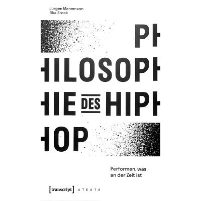 9783837641523 - Philosophie des HipHop - Jürgen Manemann Eike Brock Kartoniert (TB)