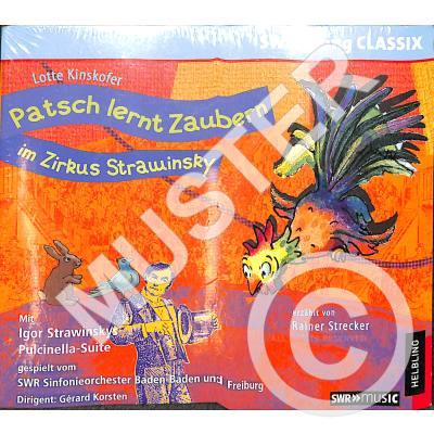 9783862271603 - Patsch Lernt Zaubern Im Zirkus Strawinsky - Rainer Strecker Soswr (CD)