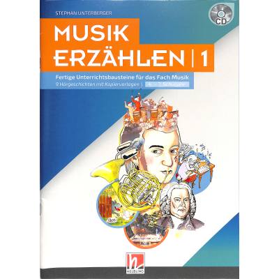 9783990359846 - Musik erzählen 1 m 1 Audio-CD - Stephan Unterberger Kartoniert (TB)