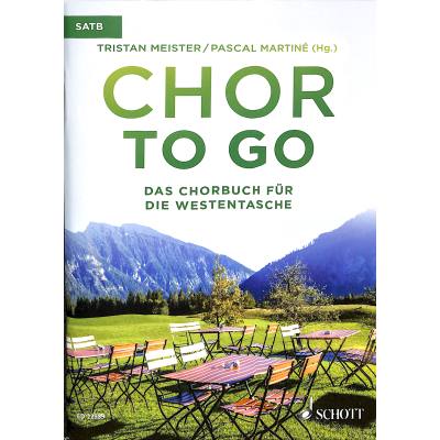 9783795700331 - Chor to go   Chor to go - Das Chorbuch für die Westentasche (SATB) Geheftet