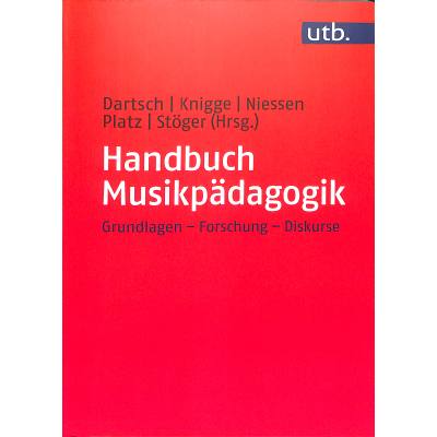 Handbuch Musikpädagogik | Grundlagen Forschung Diskurse