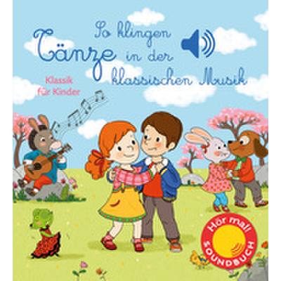 9783741524080 - So klingen Tänze in der klassischen Musik m Soundeffekten - Emilie Collet Pappband 9783741524080 - So klingen Tänze in der klassischen Musik m Soundeffekten - Emilie Collet Pappband