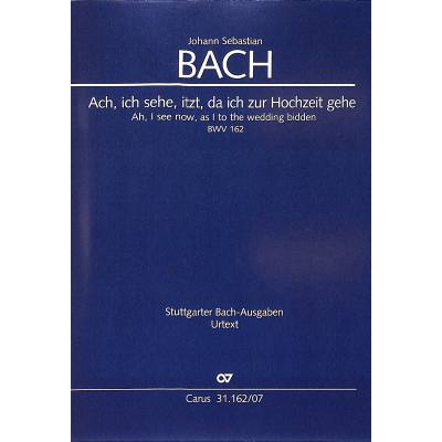 9790007242336 - Kantate 162 Ach ich sehe itzt da ich zur Hochzeit gehe BWV 162