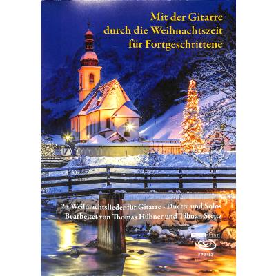 9783945190272 - Mit der Gitarre durch die Weihnachtszeit für Fortgeschrittene - Tilman Steitz Thomas Hübner Kartoniert (TB)