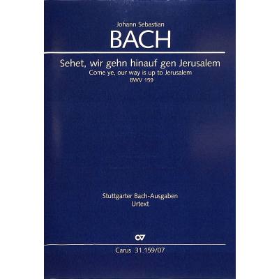 9790007242329 - Kantate 159 Sehet wir gehn hinauf gen Jerusalem BWV 159