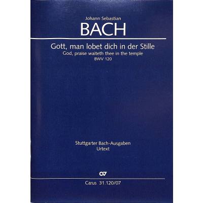 9790007241568 - Kantate 120 Gott man lobet dich in der Stille BWV 120